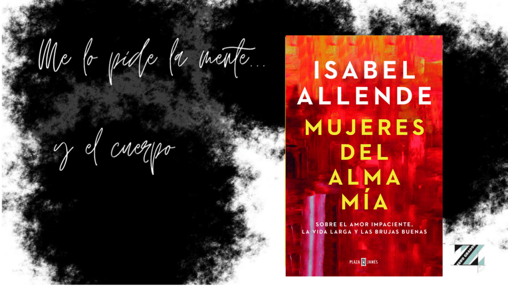 Cartel de la reseña del libro 'Mujeres del alma mía' de Isabel Allende en la sección 'Me lo pide la mente...y el cuerpo'