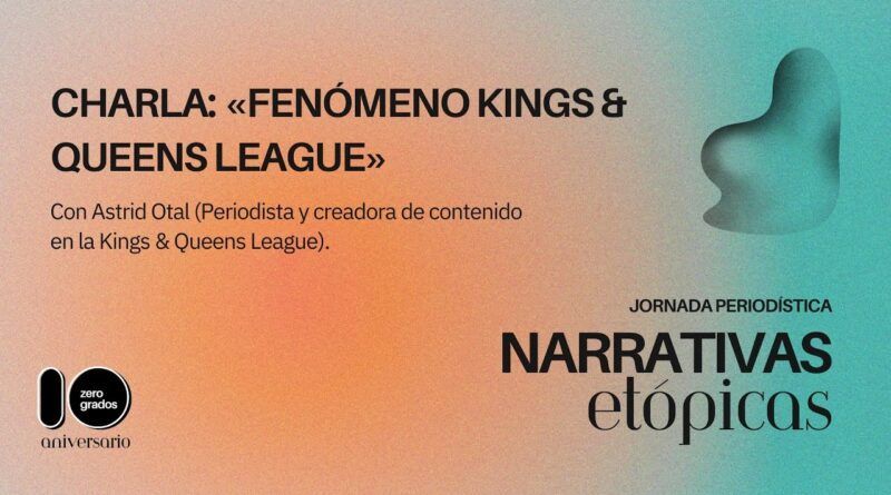 fenómeno Kings & Queens League